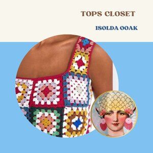 TOPS BY ISOLDA OOAK